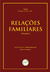 RELAÇÕES FAMILIARES Volume 2