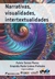 NARRATIVAS, VISUALIDADES, INTERTEXTUALIDADES