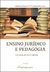 ENSINO JURÍDICO E PEDAGOGIA:busca de novos saberes
