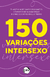 150 Variações intersexo - comprar online