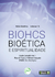 BIOHCS:bioética e espiritualidadeSérie Bioética – Volume 15