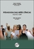 PEDAGOGIA DAS ARTES CÊNICAS:atuar e agirSérie EncontrosVolume 4