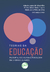 TEORIAS DA EDUCAÇÃO:filosofia, sociologia e psicologia em diversos olhares