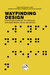 WAYFINDING DESIGNORIENTAÇÃO ESPACIAL DE CRIANÇAS COM DEFICIÊNCIA VISUAL EM ESCOLA