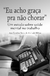 “EU ACHO GRAÇA PRA NÃO CHORAR”:um estudo sobre saúde mental no trabalho