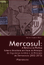 MERCOSUL: a retórica de política externa brasileira em face do princí­pio da segurança jurí­dica e do princípio da democ