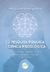 DA PESQUISA PSÍQUICA À CIÊNCIA PSICOLÓGICA:estudo das experiências religiosas, parapsicológicas, psíquicas e anômalas
