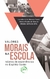 Valores morais na escola: relatos de experiências no espírito santo