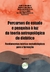 PERCURSOS DE ESTUDO E PESQUISA À LUZ DA TEORIA ANTROPOLÓGICA DO DIDÁTICO:fundamentos teórico-metodológicos para a formaç