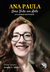 ANA PAULA: Uma vida em arte precocemente interrompida