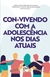 CON-VIVENDO COM A ADOLESCÊNCIA NOS DIAS ATUAIS