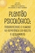 PLANTÃO PSICOLÓGICO:ressignificando o humano na experiência da escuta e acolhimento