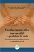 ENVELHECIMENTO ATIVO, BEM-SUCEDIDO E QUALIDADE DE VIDA:estratégias de atuação multiprofissional na atenção básica à saúd