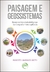 PAISAGEM E GEOSSISTEMASbases teórico-metodológicas da Geografia Física aplicada