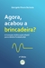 AGORA, ACABOU A BRINCADEIRA?A transição da Educação Infantil para o Ensino Fundamental2ª Edição