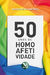 50 ANOS DE HOMOAFETIVIDADE