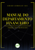 Manual do departamento financeiro:Implantação, análise e tomada de decisão