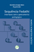 SEQUÊNCIA FEDATHI:interfaces com o pensamento pedagógicoColeção Sequência FedathiVolume 4