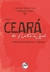 CEARÁ DE NORTE A SUL: estudos de história e culturas Coleção Ceará de Norte a Sul - Volume 1