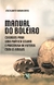 MANUAL DO BOLEIRO:Cuidados para uma prática segura e prazerosa de futebol com os amigos