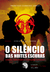O SILÊNCIO DAS NOITES ESCURAS:Guerra, Terrorismo e Operações Especiais - Coleção: Tratado de Guerra- VOLUME 2 - Evolução