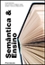 SEMÂNTICA E ENSINO