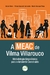 A MEAC DE VILMA VILLAROUCO: Metodologia Ergonômica para o Ambiente Construído