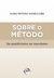 SOBRE O MÉTODO:do positivismo ao marxismo