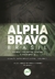 ALPHA BRAVO BRASIL – CRIMES VIOLENTOS CONTRA O PATRIMÔNIOCOLEÇÃO ALPHA BRAVO BRASIL - VOLUME 1