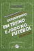 OBSERVAÇÃO, ANÁLISE E INTERPRETAÇÃO DO DESEMPENHO EM TREINO E JOGO NO FUTEBOL: um matrimônio entre a ciência e a prática