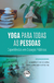 YOGA PARA TODAS AS PESSOAS:Experiências em Espaços Públicos