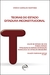 TEORIAS DO ESTADO:Ditadura Inconstitucional: Golpe de Estado de 2016: Forma-Estado: Tipologias do Estado de Exceção: Nom