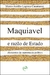 MAQUIAVEL E RAZÃO DE ESTADO: elementos da supremacia política