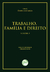 TRABALHO, FAMÍLIA E DIREITO