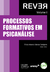 PROCESSOS FORMATIVOS EM PSICANÁLISE - VOL. I