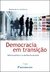DEMOCRACIA EM TRANSIÇÃO:reforma política à luz da filosofia da práxis