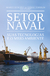 Setor naval suas tecnologias e o meio ambiente
