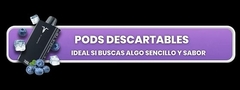 Banner de la categoría Pods Descartables