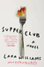 Supperclub - Lara Williams
