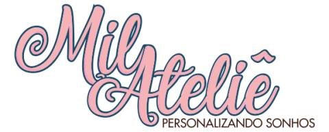 MilAteliê Personalizando Sonhos