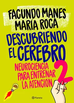 Descubriendo El Cerebro 2 - Facundo Manes - Planeta - comprar online