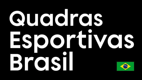 Quadras Esportivas Brasil
