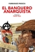 BANQUERO ANARQUISTA