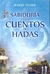 LA SABIDURÍA DE LOS CUENTOS DE HADAS