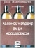 ALCOHOL Y DROGAS EN LA ADOLESCENCIA
