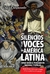 LOS SILENCIOS Y LAS VOCES EN AMERICA LATINA