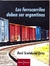 LOS FERROCARRILES DEBEN SER ARGENTINOS