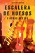 ESCALERA DE HUESOS Y OTROS RESTOS