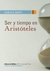 SER Y TIEMPO EN ARISTÓTELES