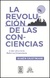 LA REVOLUCIÓN DE LAS CONCIENCIAS